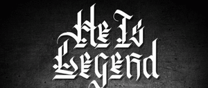 He Is Legend