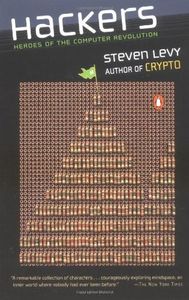 Hackers: Heroes of the Computer Revolution