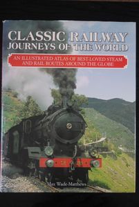 Classic Railway Journeys of the World