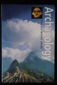 Archaeology: The Definitive Guide