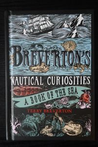 Breverton's Nautical Curiosities A Book of the Sea