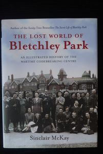 The Lost World of Bletchley Park