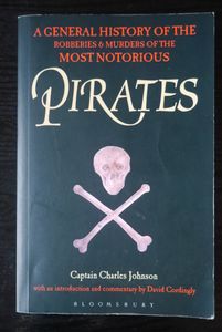 A General History of the Robberies & Murders of the Most Notorious Pirates