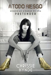 A Todo Riesgo - Memorias Airadas De Una Pretender
