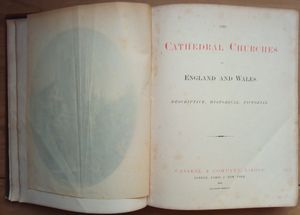 The Cathedral Churches Of England And Wales.  Descriptive, Historical & Pictorial
