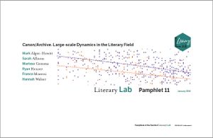Canon/Archive. Large-scale Dynamics in the Literary Field