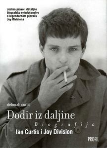 Dodir iz daljine - Ian Curtis i Joy Division
