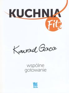 Kuchnia Fit 2: Wspólne Gotowanie
