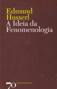A Ideia de Fenomenologia
