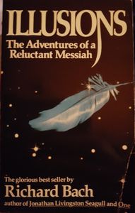 Illusions: The Adventures of a Reluctant Messiah