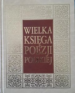 Wielka Księga Poezji Polskiej