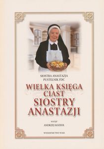 Wielka Księga Ciast Siostry Anastazji