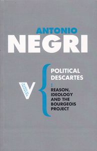 Political Descartes: Reason, Ideology and the Bourgeois Project