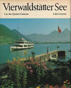 Vierwaldstätter See | Lac des Quatre-Cantons | Lake Lucerne