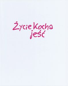Życie Kocha Jeść