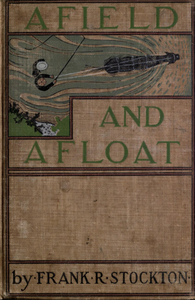 Afield and Afloat