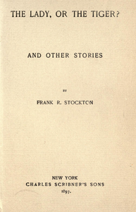 The Lady, or the Tiger? and Other Stories