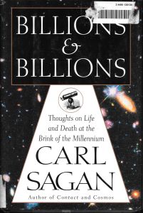 Billions & Billions: Thoughts on Life and Death at the Brink of the Millennium
