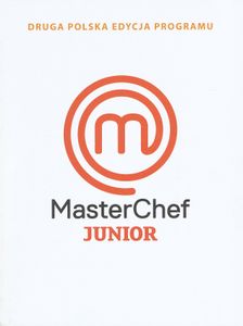 MasterChef Junior: Druga Polska Edycja Programu
