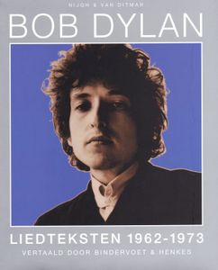 Bob Dylan: Liedteksten 1962 - 1973