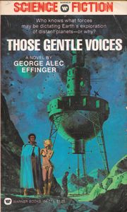 Those Gentle Voices: A Promethean Romance of the Spaceways
