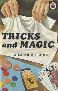 Tricks and Magic