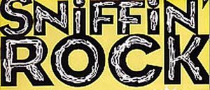 Sniffin' Rock