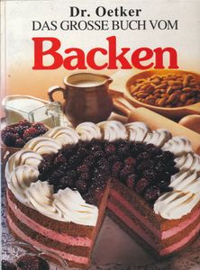 Dr. Oetker: Das große Buch vom Backen