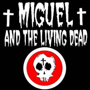 Miguel And The Living Dead