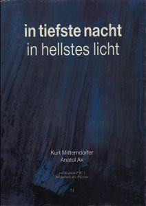 In tiefste Nacht, in hellstes Licht