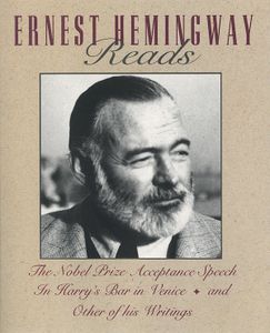 Ernest Hemingway Reads