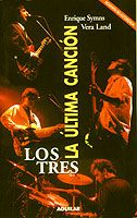 Los Tres. La Última Canción