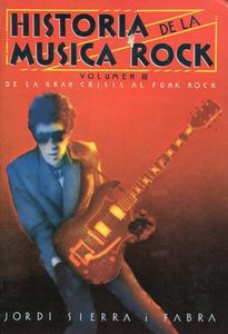 Historia De La Musica Rock - Volumen III