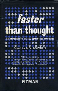 Faster Than Thought: A Symposium on Digital Computing Machines