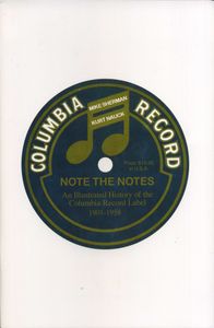 Note the Notes: An Illustrated History of the Columbia Record Label 1901-1958