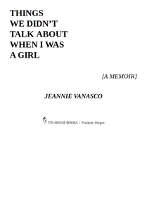 Things We Didn't Talk About When I Was a Girl