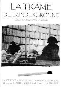 La Trame De l'Underground volume 4 / 2000-2001