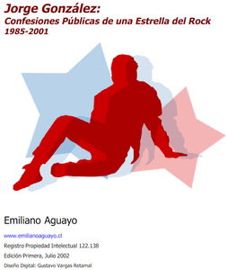 Jorge Gonzalez: Confesiones Públicas de Una Estrella De Rock 1985-2001