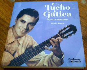 Lucho Gatica. Cuenta El Bolero