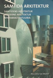 Samtida Arkitektur / Samtidens Arkitektur / Moderne Arkitektur / Nykyarkkitehtuuria