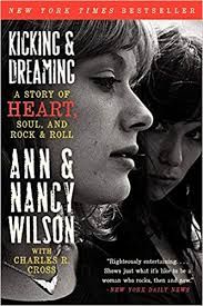 Kicking & Dreaming: A Story of HEART, Soul and Rock & Roll
