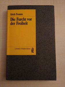 Die Furcht vor der Freiheit