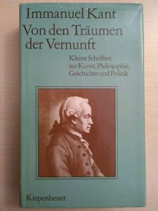 Von den Träumen der Vernunft. Kleine Schriften zur Kunst, Philosophie, Geschichte und Politik