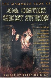 The Mammoth Book of Twentieth-Century Ghost Stories