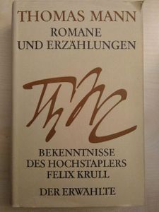 Romane und Erzählungen. Band 8. Bekenntnisse des Hochstaplers Felix Krull / Der Erwählte