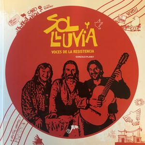 Sol Y Lluvia. Voces de la Resistencia
