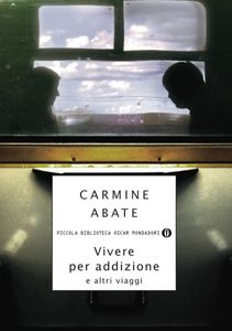 Vivere per addizione e altri viaggi