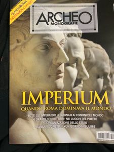 Archeo Monografie. - (n. 033) - Imperium. Quando Roma Dominava Il Mondo