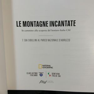 Le montagne incantate - n. 007 - Dai Sibillini Al Parco Nazionale D’Abruzzo