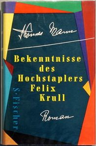 Bekenntnisse des Hochstaplers Felix Krull